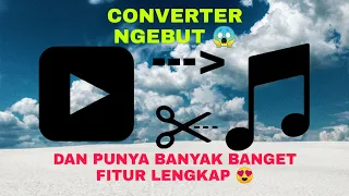 video to mp3 converter apk fitur lengkap dan ngebut