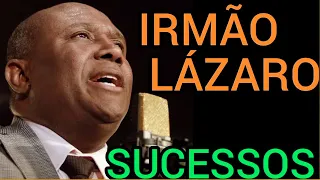 Irmão Lázaro - As melhores músicas de sucessos - Música Gospel - CD Completo