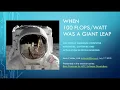 IDEAS-ECP Webinar When 100 FlopsWatt was a Giant Leap