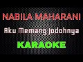 Download Lagu Nabila Maharani - Aku Memang Jodohnya [Karaoke] | LMusical