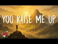 Download Lagu You Raise Me Up - Westlife (Lyrics)