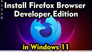 How to Install Firefox Browser Developer Edition in Windows 11