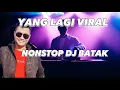 Download Lagu NONSTOP DJ BATAK REMIX || ARUL GURNING ||