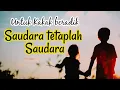 JAGALAH SAUDARAMU || Motivasi Hidup