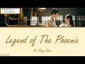 Download Lagu [OST of The Legend of The Phoenix] 《Legend of The Phoenix》 He Hong Shan (Eng|Chi|Pinyin)