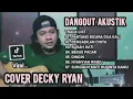 DECKY RYAN - COVER LAGU DANGDUT - PANTANG BICARA DUA KALI #kumpulanlagucover #lagudangdutlawas #lagu