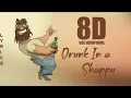 Drunk In A Shappu Song - 8D Surya Studios Tamil 8d