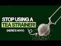 Why You Shouldn t Use a Tea Strainer to Make Tea - Strainer vs Teapot
