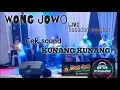 Download Lagu WONG JOWO. CEK SOUND TERBARU KUNANG KUNANG.  LIVE BABADAN PANGKUR.   RSD AUDIO