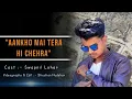 Aankho me Tera Hi chehra -Sagar Kalra / New unplugged cover 2020