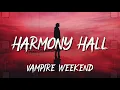 Vampire Weekend - Harmony Hall  (Lyrics)