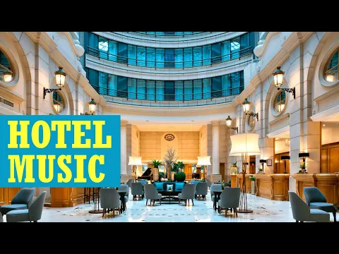 Download MP3 Hotel lobby music - 2020 Instrumental Jazz Lounge from luxury hotels