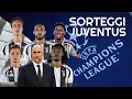 Download Lagu SORTEGGI DI CHAMPIONS LEAGUE PER LA JUVENTUS