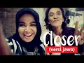 Download Lagu The Chainsmokers   closer ft  Halsley javanese cover (ndruw neverend Ft. Novi bundar)
