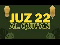 Lagu Juz 22 - Al Qur'an [Al Sheikh Saad Al Ghamidi]