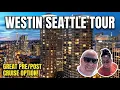 Westin Seattle Tour for Cruisers Stay Before Your Alaska Cruise