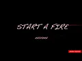 Unspoken - Start a Fire (with lyrics)