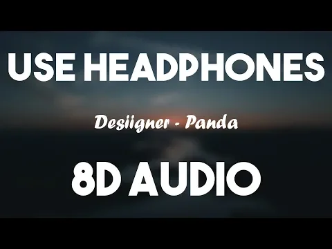 Download MP3 Desiigner - Panda (8D AUDIO)