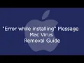 Error while installing Expecting value line 1 column 1 char 0 Message Mac Virus Removal
