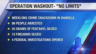 Danville operation results in 96 arrests for serious crimes
