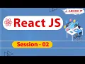 React JS Session - 2 Ashok IT