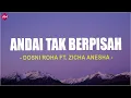 Dosni Roha Feat. Icha Annisa - Andai Tak Berpisah (Lirik Lagu)