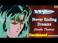 Download Lagu Yu Yu Hakusho - Never Ending Dreams (Itsuki Theme) Unreleased Instrumental - Lossless [HQ]