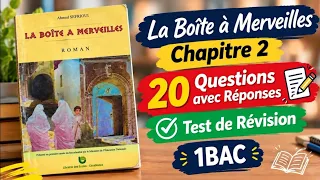 La Boîte à Merveilles (Chapitre 2) : 20 Questions avec Réponses | Test  de révision | 1BAC