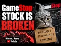 GameStop Stock - The Stock Market is Broken