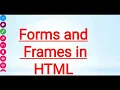 Forms and Frames in HTML part 2