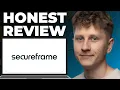 Secureframe Review - Watch Before Using