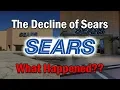 The Decline of Sears What Happened