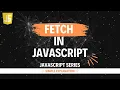 Fetch in JavaScript Hindi Lecture 80