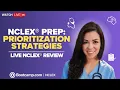 NCLEX Prep Prioritization Strategies