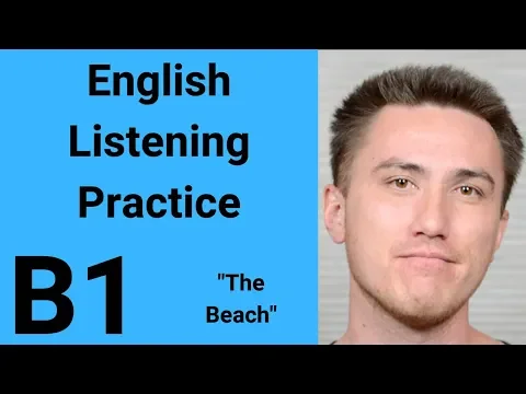 B1 Práctica de Listening - The Beach
