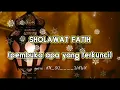 Lagu SHOLAWAT FATIH // tanpa musik // sholawat pembuka yang terkunci // full lirik // AN_SQ____WAWA