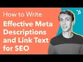How to Write Effective Meta Descriptions and Link Text for SEO