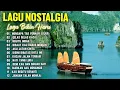 Download Lagu Lagu Nostalgia Menyentuh Dasar Jutaan Hati | Tembang Kenangan | Lagu Pop Lawas 80an 90an