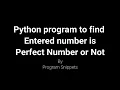 Python Program to find Entered Number is Perfect Number or not