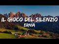 Download Lagu Ernia - IL GIOCO DEL SILENZIO (Testo/Lyrics)