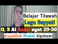 Belajar Tilawah lagu bayyati Qs.Al Anfal ayat 29-30