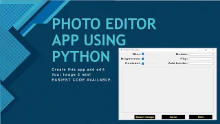 - Simple Photo Editor App using Python