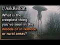 Download Lagu What is the creepiest thing you’ve seen in the woods or in remote or rural areas? Askreddit
