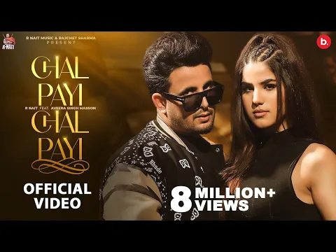 Download MP3 Chal Payi Chal Payi - Official Video | R Nait | Gurlez Akhtar | Gur Sidhu | Aveera | Bhinder Burj