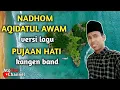 Download Lagu Nadhom aqidatul awam versi lagu pujaan hati || kangen band ||