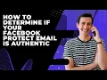 How to Determine If Your Facebook Protect Email Is Authentic