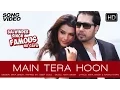 Download Lagu Main Tera Hoon - Balwinder Singh Famous Ho Gaya | Mika Singh, Gabriela Bertante - Latest Song 2014