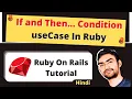Condition Statement Use of If and Then in Ruby Ruby Tutorial