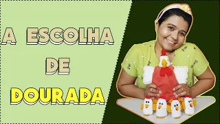 A escolha de Dourada - História de moral infantil.
