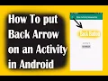 How to set Back Arrow Button on Toolbar Android App Development for beginners 2020